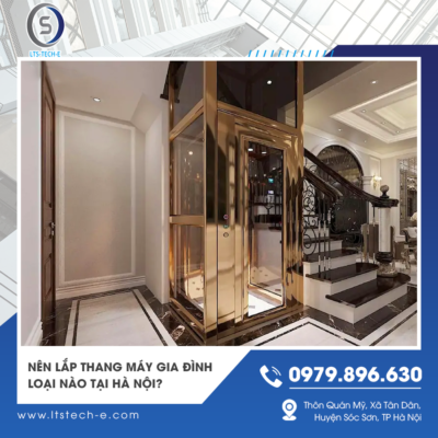 nên lắp thang máy gia đình loại nào tại Hà Nội