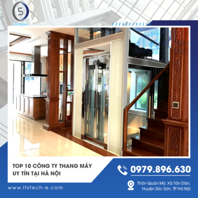 Top 10 công ty thang máy uy tín chuyên nghiệp tại Hà Nội