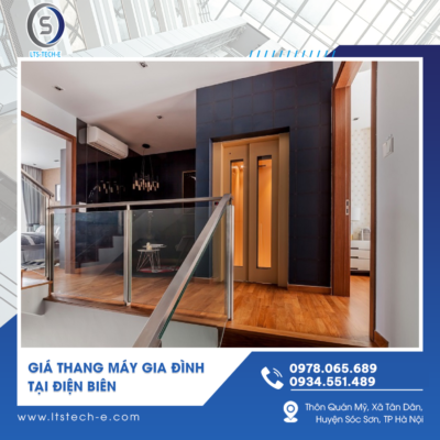 Giá thang máy gia đình tại Điện Biên - Những điều cần biết trước khi quyết định lắp đặt