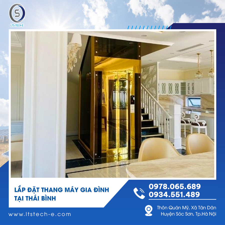 Lắp đặt thang máy gia đình tại Thái Bình – Chất lượng, an toàn cùng LTS